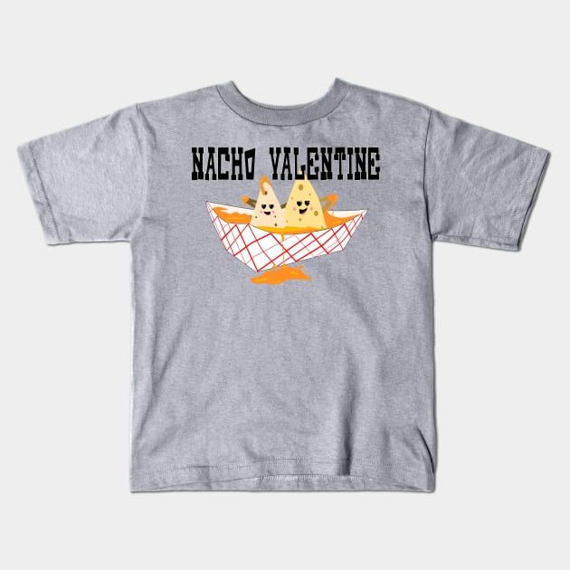 Nacho Valentine Kids T-Shirt by skauff